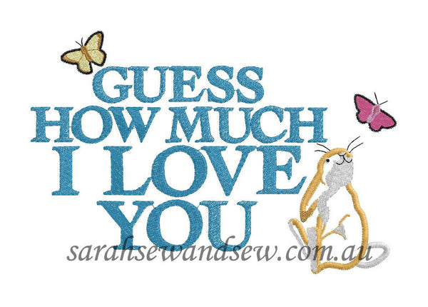 Guess How Much I Love You Logo Embroidery Design - Sarah Sew and Sew